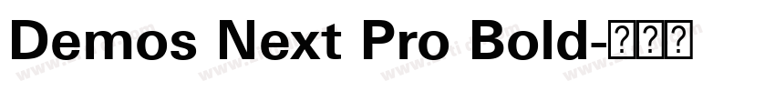 Demos Next Pro Bold字体转换